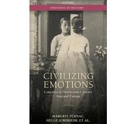 Civilizing Emotions by Margrit Pernau, Helge Jordheim, Orit B... - 9780198745532
