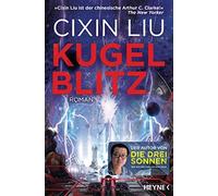 Cixin Liu Marc Hermann Kugelblitz: Roman (Paperback)