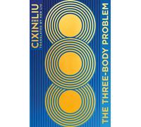 Cixin Liu The Three-Body Problem : Now a major Netflix series Hardback Book Cixin Liu Multicolor