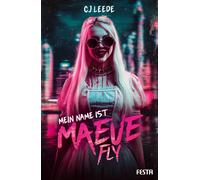 CJ Leede Jochen Schwarzer Mein Name ist Maeve Fly: Ein Thriller (Paperback)