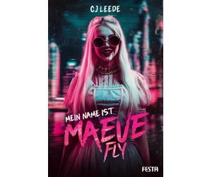 CJ Leede Jochen Schwarzer Mein Name ist Maeve Fly: Ein Thriller (Paperback)