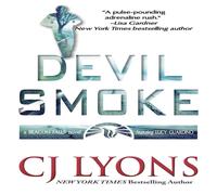 Cj Lyons Devil Smoke: a Beacon Falls Thriller featuring Lucy Guardino Cj Lyons Multicolor