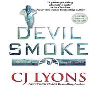 Cj Lyons Devil Smoke: Large Print Edition Hardcover Book Cj Lyons Multicolor
