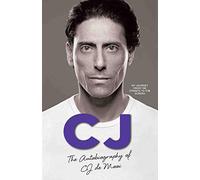 CJ: The Autobiography of CJ de Mooi: My Journey from the Streets to the Screen