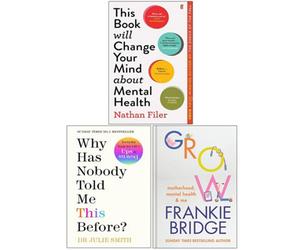 CKB Ltd This Book Will Change Your Mind About Mental Health, Why Has Nobody Told Me This Before & Grow 3 Books Collection Set