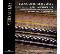 Cl?ment Geoffroy; Loris Barrucand - Rebel & Boismortier: Les caract?res d'Ulysse. Suites pour deux clavecins