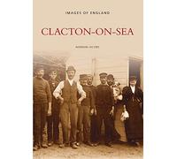 Clacton-on-Sea (Images of England)