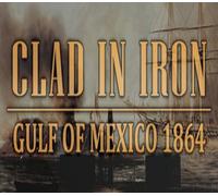 Clad in Iron: Gulf of Mexico 1864 Steam CD Key