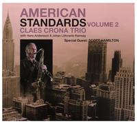 CLAES CRONA TRIO; SCOTT HAMILTON - American Standards Vol.2 Feat Scott Hamilton