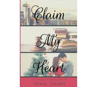 Claim My Heart: An Emerald City Romance Novella