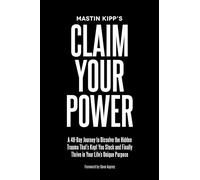 Mastin Kipp Claim Your Power (Paperback)