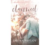 Claimed: A Small Town Second Chance Romance (Willow Springs Series)