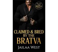 Claimed and Bred by the Bratva: Bred by the Bratva