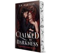 Claimed by Darkness : Deluxe Limited Edition