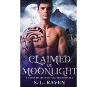 Claimed by Moonlight: A Fated Mates Wolf Shifter Romance (A Shadow Peaks Novel)