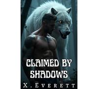 Claimed by Shadows: A Dark Gay Monster Romance MM Erotic Fantasy (Monstrous Desires)