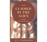 Claimed by the Alien: A MPreg Gay Science Fiction Romance