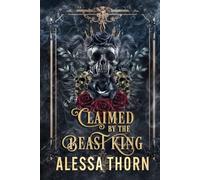 Claimed by the Beast King: A dark gothic romantasy (Veil and Claw)