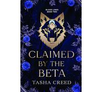 Claimed by the Beta: A Werewolf Paranormal Romance (Blood Lines)