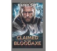Claimed by the Bloodaxe: A Forbidden Viking Romance (Warlord Brides)
