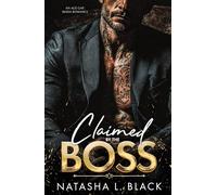 Claimed by the Boss: An Age Gap, Mafia Romance (Sinful Mafia Daddies)