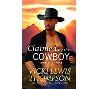 Claimed by the Cowboy: 3 (Sons of Chance)