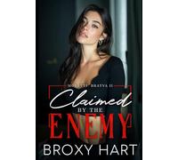 Claimed by the Enemy (Moretti Bratva Book 2 of 2): An Enemies to Lovers Surprise Pregnancy Mafia Romance (Moretti Bratva Book Series)