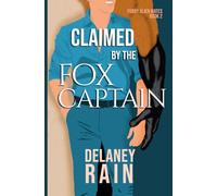 Claimed by the Fox Captain: MM Furry Alien Romance (Delaney's Furry Alien Mates)