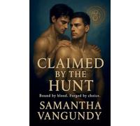 Claimed By The Hunt: 2 (Marked by Power)