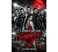 Claimed by the Syndicate: A Dark Reverse Harem Mafia Romance (Men of Ruin & Redemption)