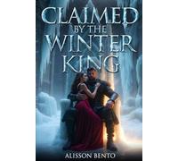 Claimed by the Winter King: A Fated Mates Fae Romantasy (Fae Crowns & Shadow Oaths)