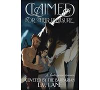 Claimed For Their Pleasure: 2 (Coveted by the Barbarian)