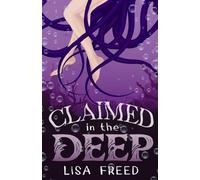 Claimed in the Deep: Fated mate shifter romance