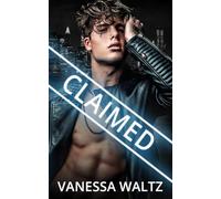 Claimed: Mafia et Dark Romance (Les rebelles de Boston)
