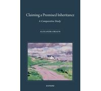 Claiming a Promised Inheritance: A Comparative Study (Comparative Succession Law)