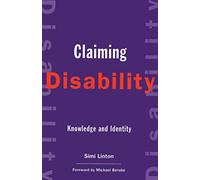 Claiming Disability: Knowledge and Identity: 14 (Cultural Front)