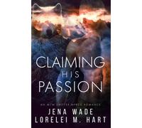 Claiming His Passion: A Waiting Hearts World Romance