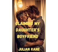 Claiming My Daughter's Boyfriend