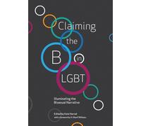 Claiming the B in LGBT