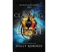Claiming the Beast (Vegas Immortals: Death and the Last Vampire Book 5)
