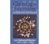 Claiming the Beatitudes: Nine Stories from a New Generation