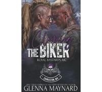 Claiming The Biker: 9 (Royal Bastards MC: Charleston, WV)