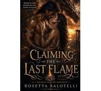 Claiming the Last Flame