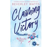 Claiming Victory: A Romantic Comedy: Volume 1 (The Shackleford Diaries (Formerly The Dartmouth Diaries))