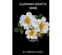 Claiming What's Mine