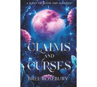 Claims and Curses (A Scent of Moon and Madness)