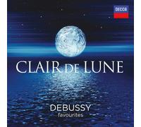 Claude Debussy Clair De Lune: Debussy Favourites (CD) Album