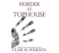 Clair M. Poulson - Murder at Tophouse (book on CD)