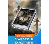 Clair Obscur: Expedition 33 - 20 Essential Beginner Tips Guide Book (PDF)