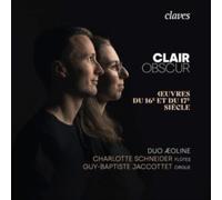 Charlotte Schneider, Guy-Baptiste Jaccottet - Clair Obscur: Oeuvres du 16e et du 17e siecle pour flute et orgue